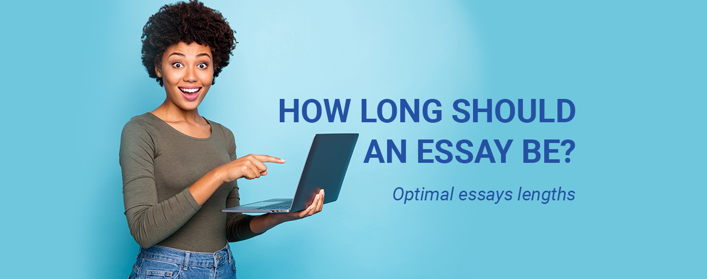 How Long Is An Essay | Essay Length - Standard or Short Essay
