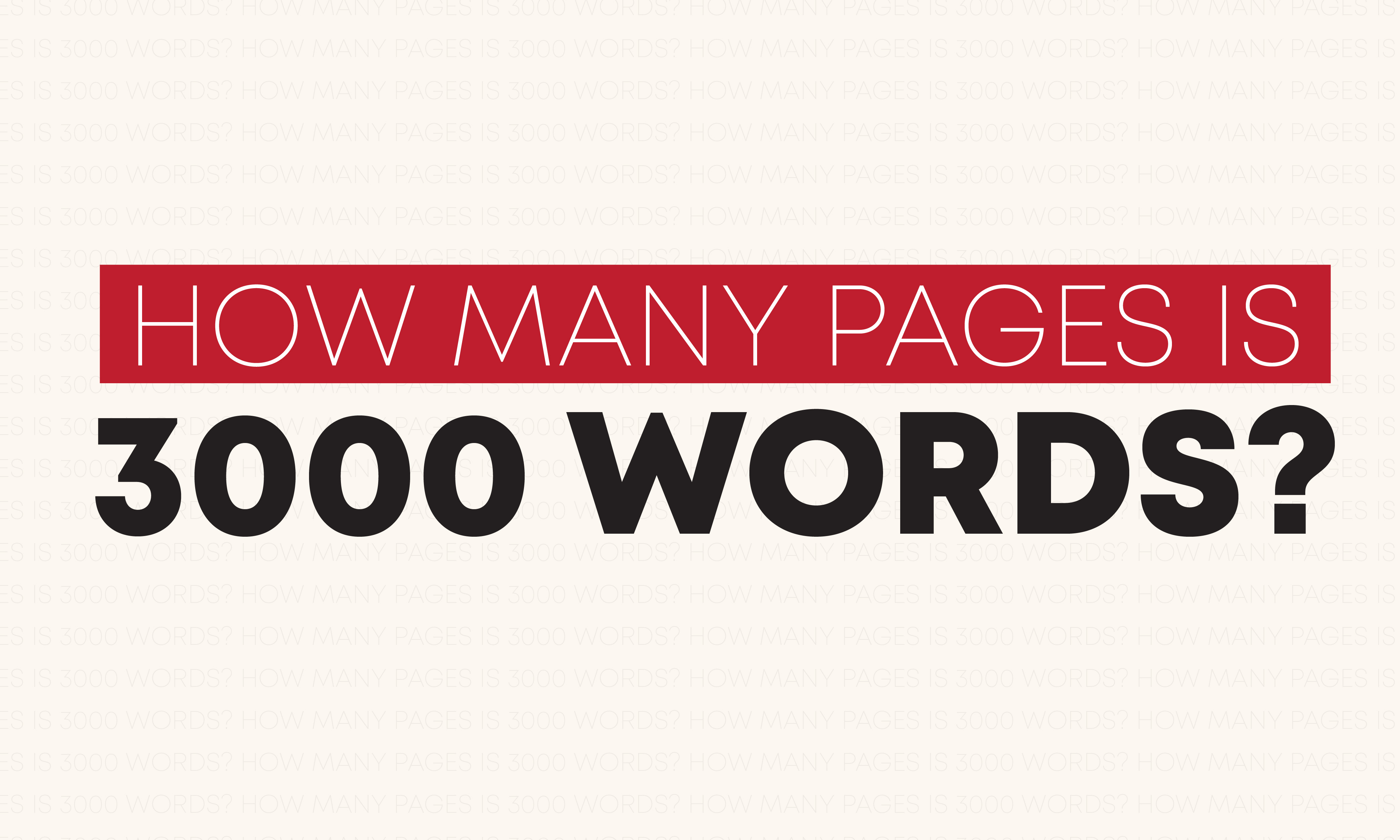 How many pages are 3,000 words?